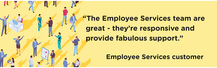 Finance customer quote reading "The Employee Services team are great - they're responsive and provide fabulous support."